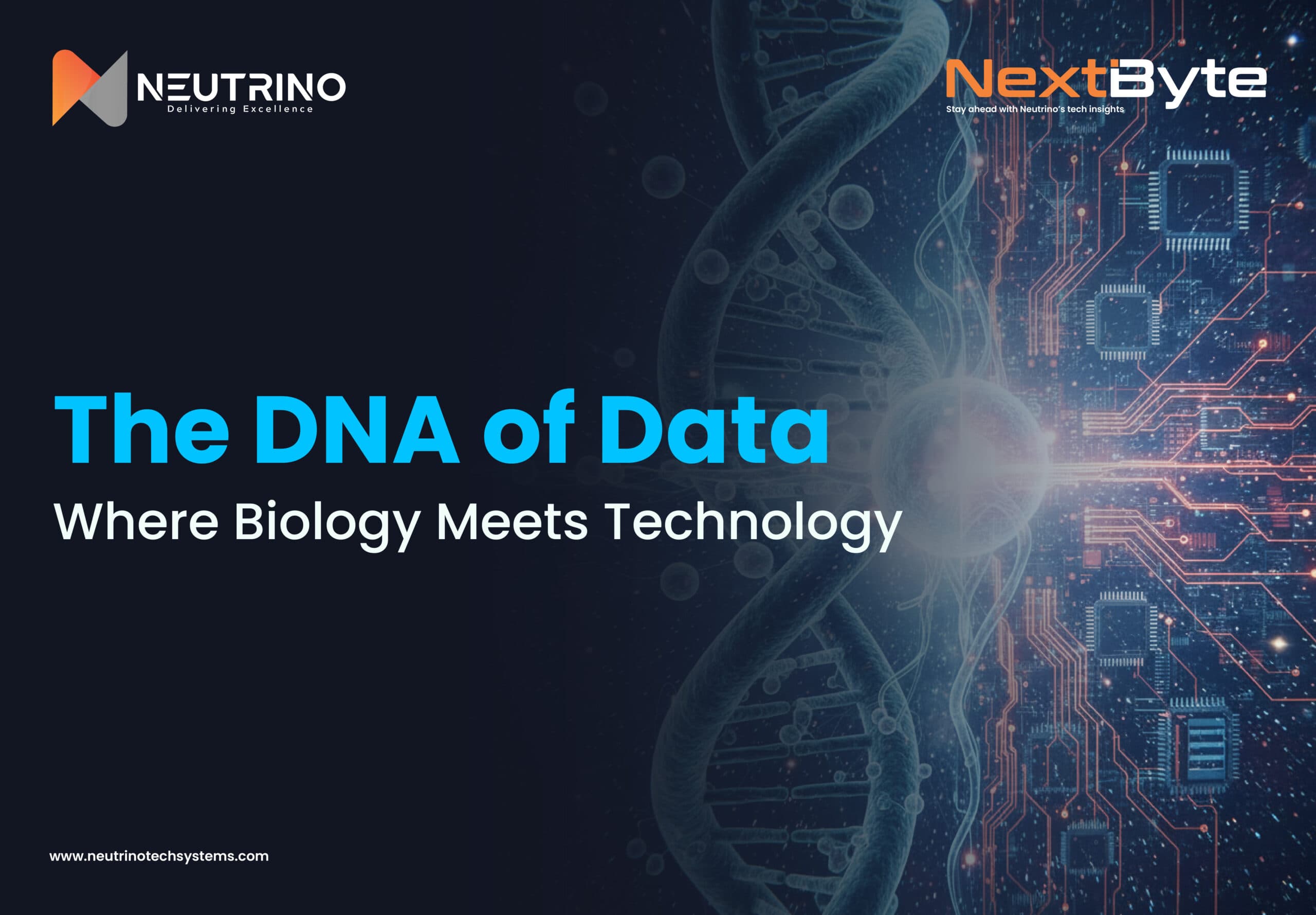NextByte Ed. 11 — The DNA of Data: Where Biology Meets Technology