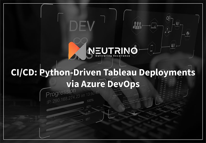 Case Study- CI/CD: Python-Driven Tableau Deployments  via Azure DevOps
